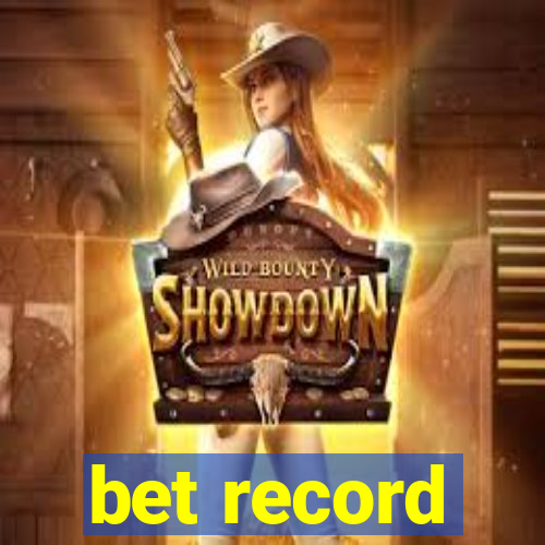 bet record