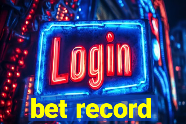 bet record