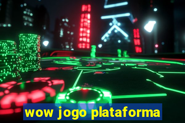 wow jogo plataforma