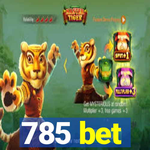 785 bet