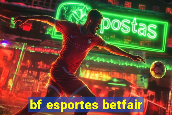 bf esportes betfair