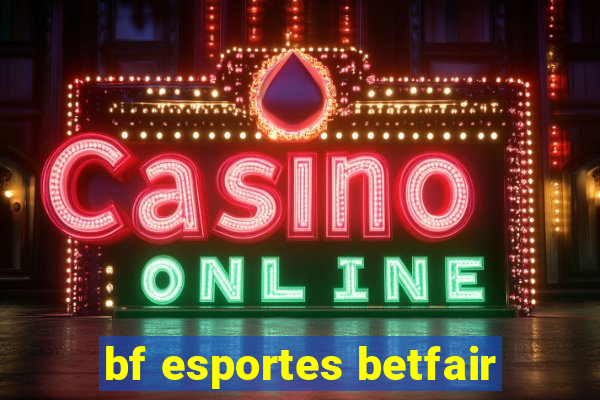 bf esportes betfair