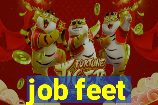 job feet