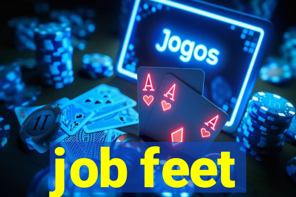 job feet