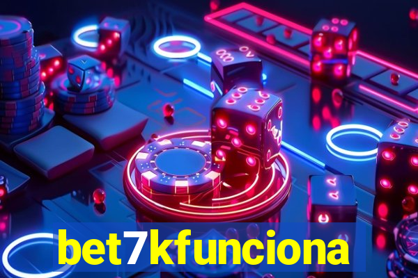 bet7kfunciona