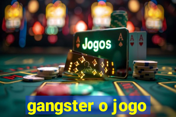 gangster o jogo