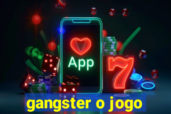 gangster o jogo