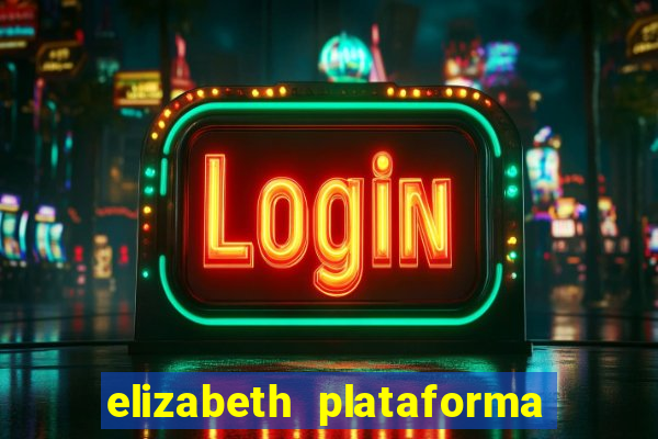 elizabeth plataforma de jogos