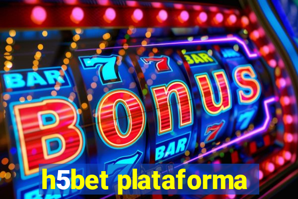 h5bet plataforma