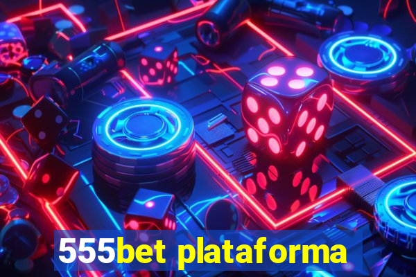 555bet plataforma