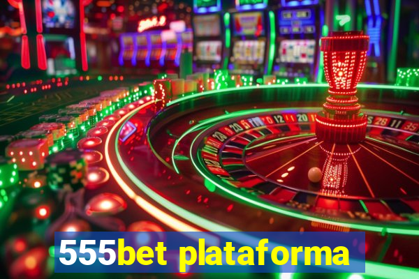 555bet plataforma