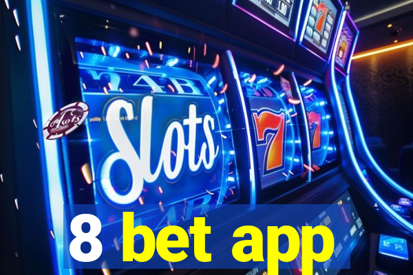 8 bet app