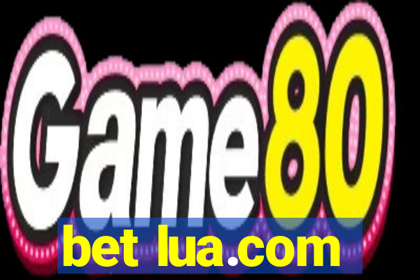 bet lua.com