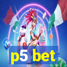 p5 bet