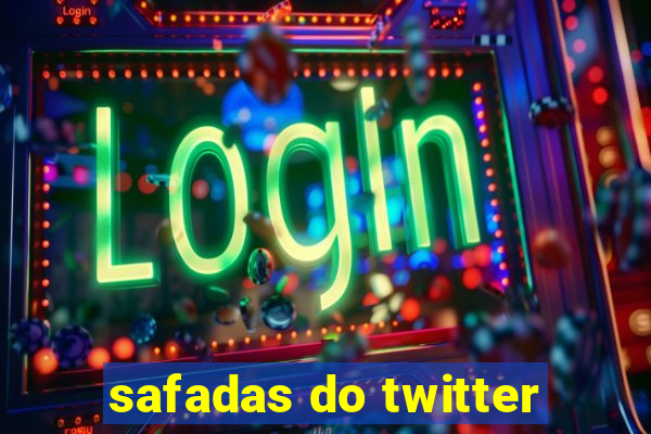 safadas do twitter