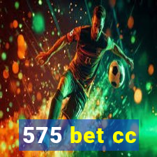 575 bet cc