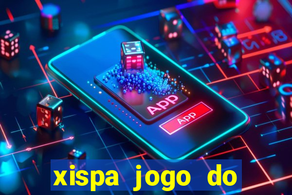 xispa jogo do bicho tabela