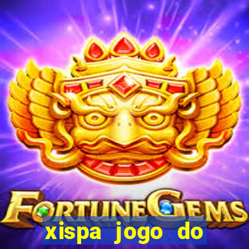 xispa jogo do bicho tabela