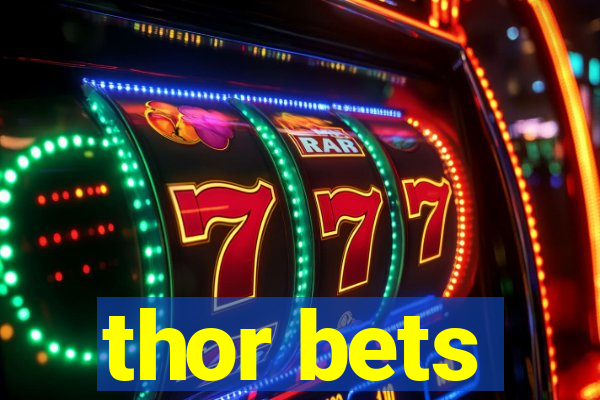 thor bets