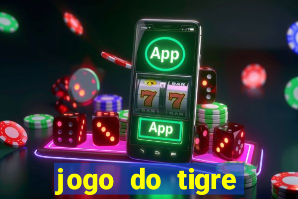 jogo do tigre bonus de cadastro