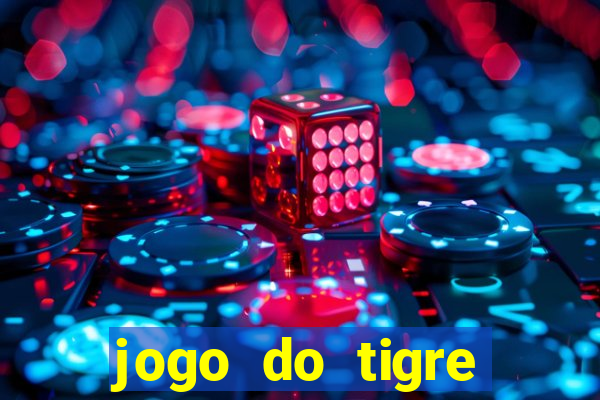 jogo do tigre bonus de cadastro