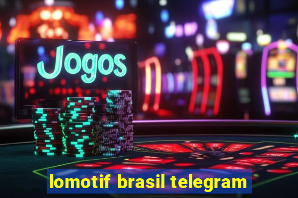 lomotif brasil telegram