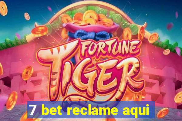 7 bet reclame aqui