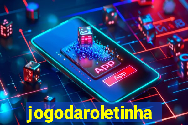 jogodaroletinha