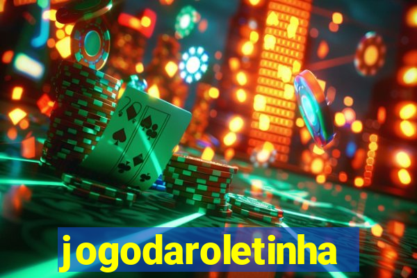 jogodaroletinha