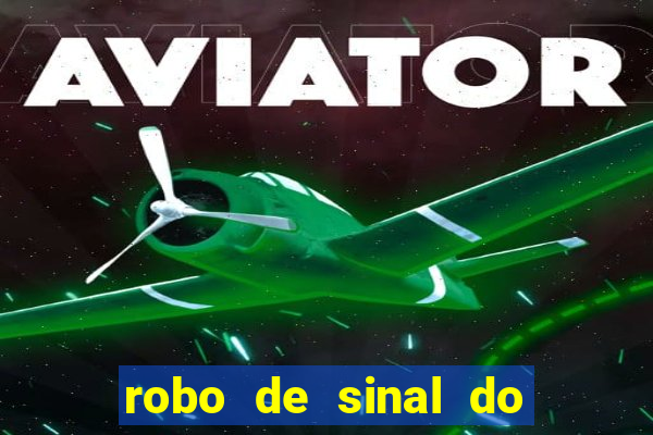 robo de sinal do fortune tiger