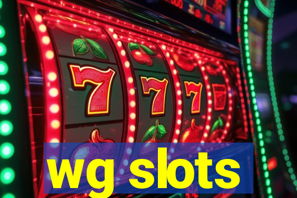 wg slots