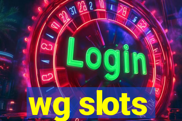 wg slots