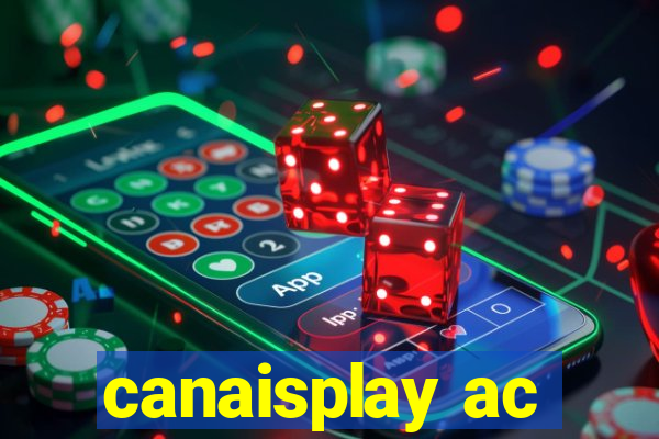 canaisplay ac