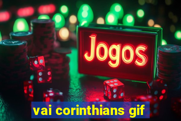 vai corinthians gif