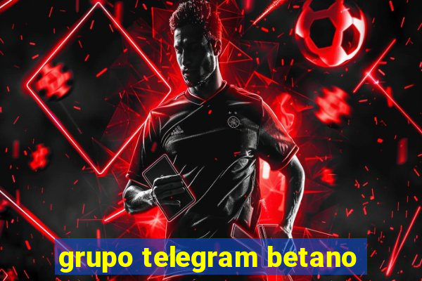 grupo telegram betano