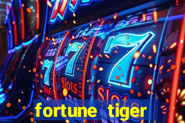 fortune tiger plataforma confiável