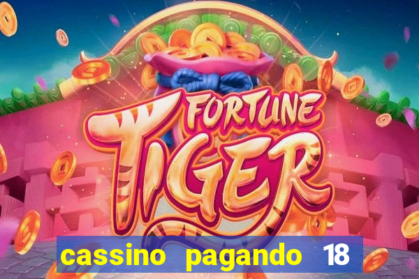 cassino pagando 18 reais no cadastro