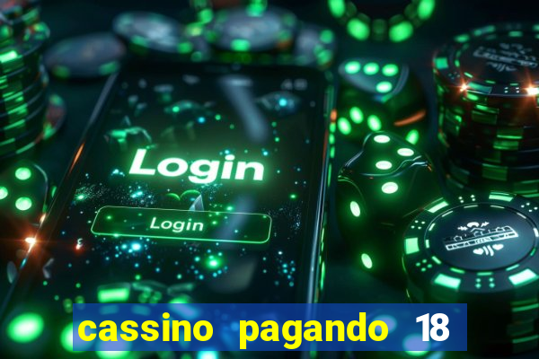 cassino pagando 18 reais no cadastro