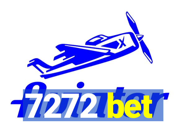 7272 bet