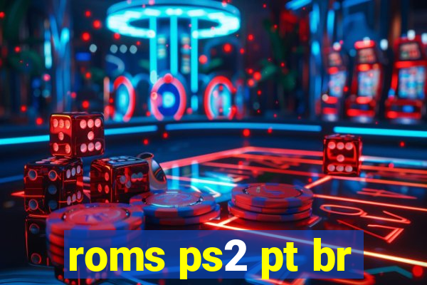 roms ps2 pt br