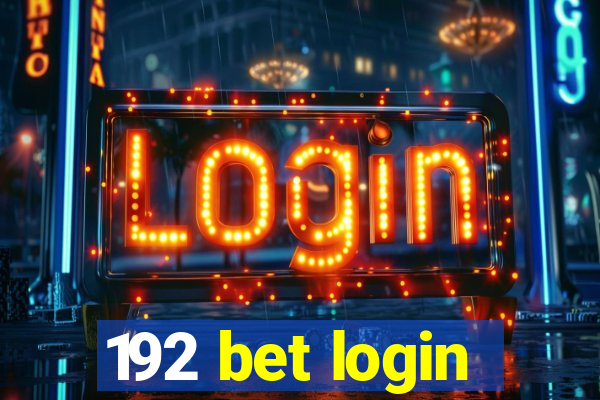 192 bet login