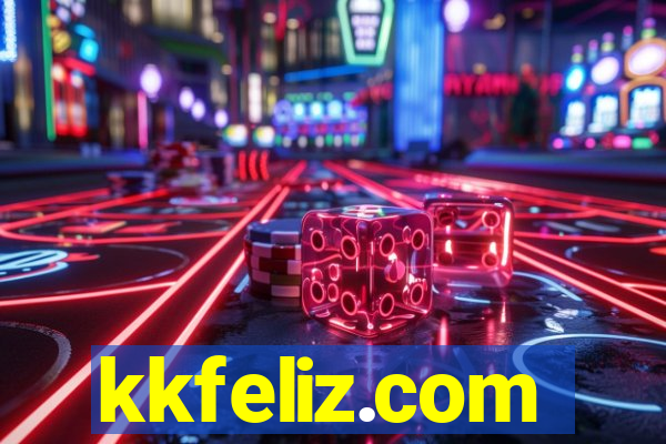 kkfeliz.com