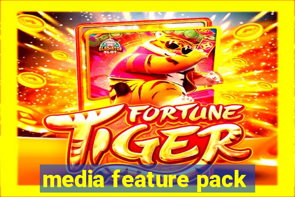 media feature pack