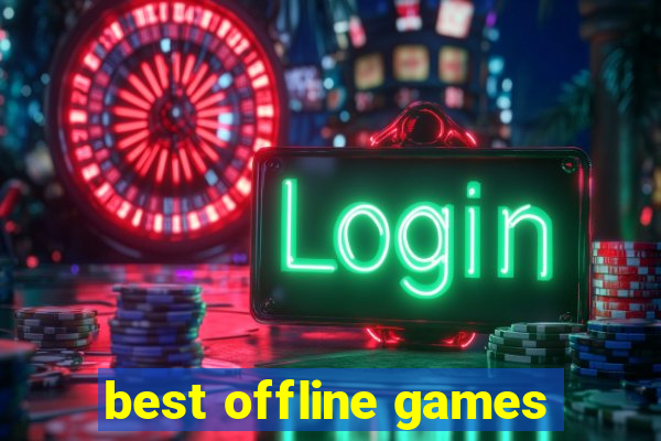 best offline games