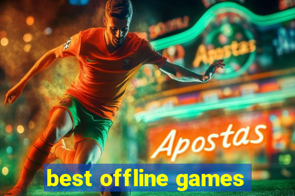 best offline games