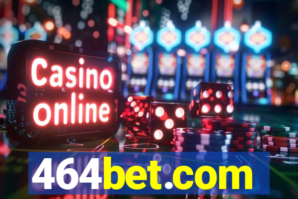 464bet.com