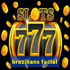 brazilians facial