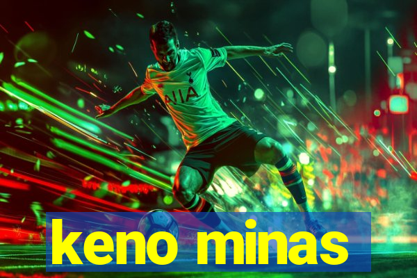 keno minas