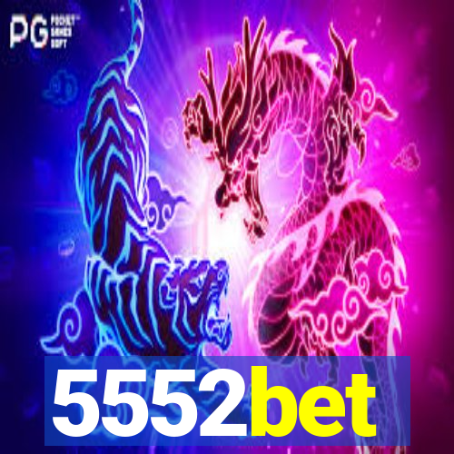 5552bet