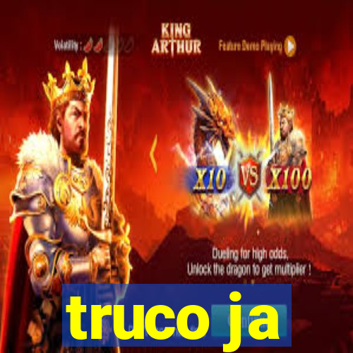 truco ja